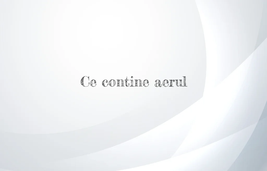 ce contine aerul